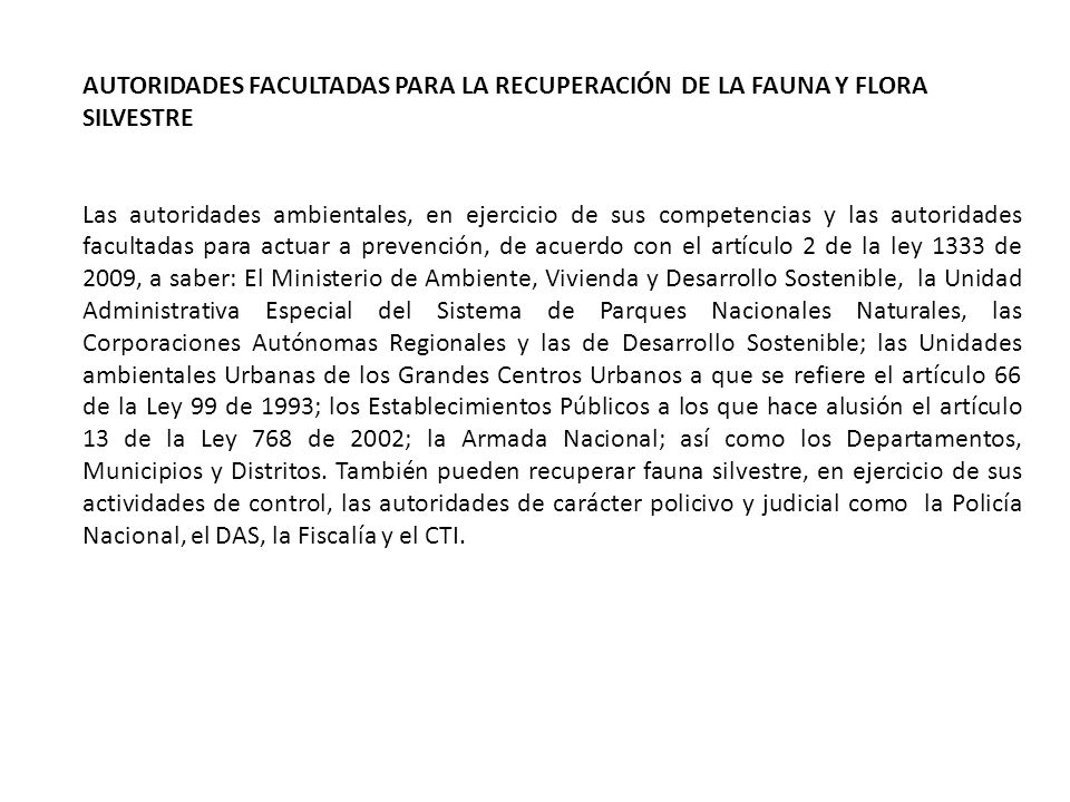 AUTORIDADES FACULTADAS PARA LA RECUPERACIÓN DE LA FAUNA Y FLORA SILVESTRE