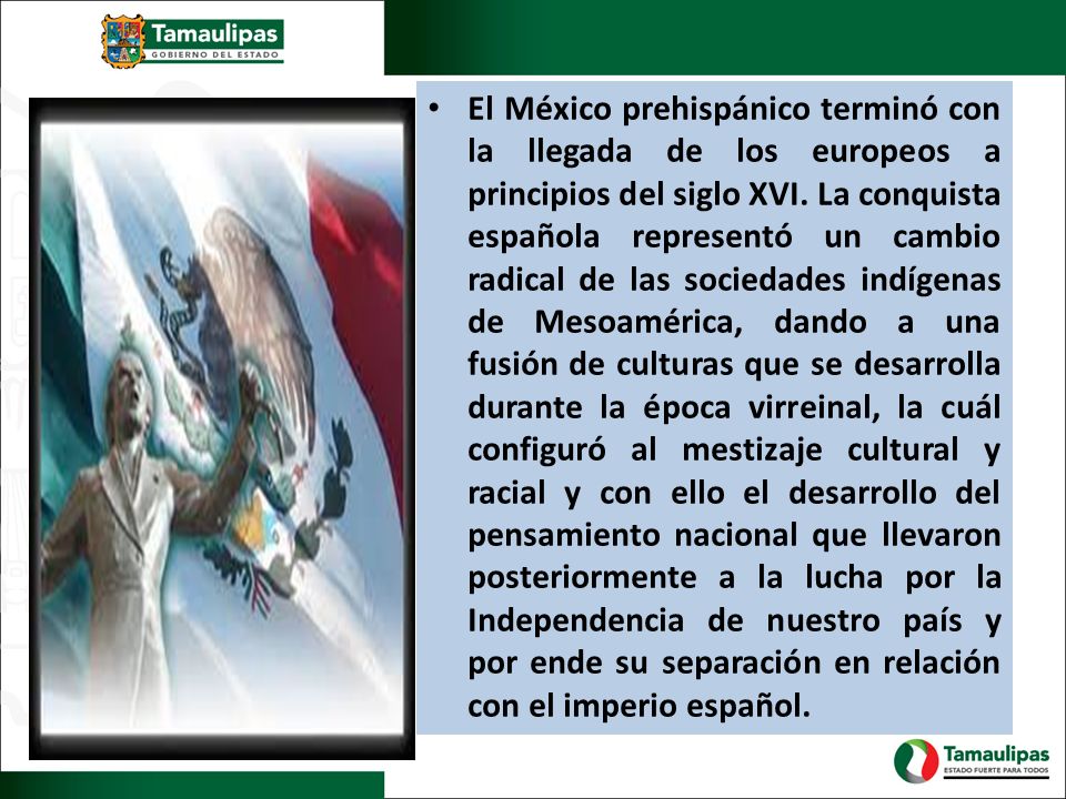 El México prehispánico terminó con la llegada de los europeos a principios del siglo XVI.