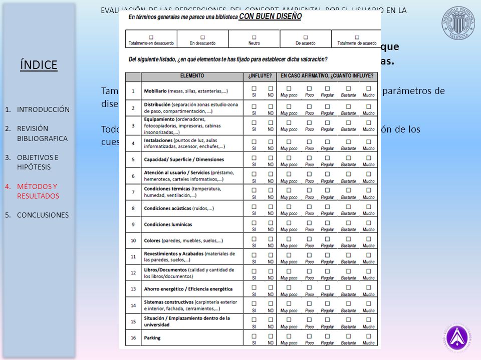 EVALUACIÓN DE LAS PERCEPCIONES DEL CONFORT AMBIENTAL POR EL USUARIO EN LA BIBLIOTECA DE INGENIERÍA DE EDIFICACIÓN (UPV)