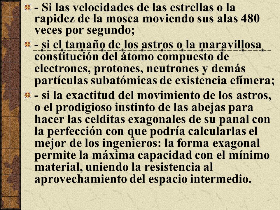 - Si las velocidades de las estrellas o la rapidez de la mosca moviendo sus alas 480 veces por segundo;