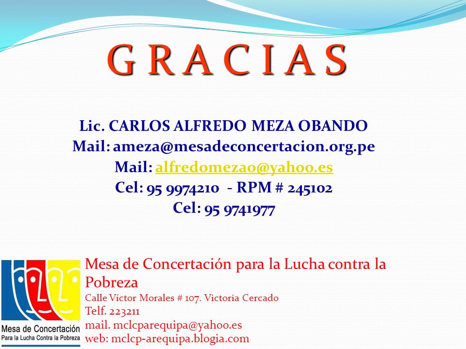 G R A C I A S Lic. CARLOS ALFREDO MEZA OBANDO