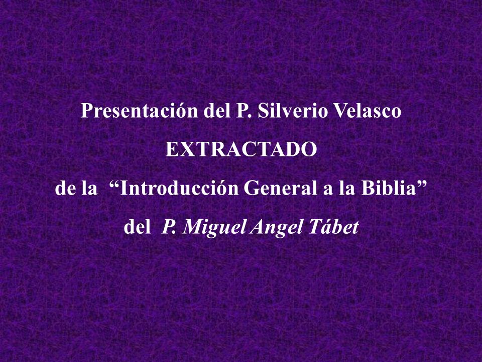 Presentación del P. Silverio Velasco EXTRACTADO