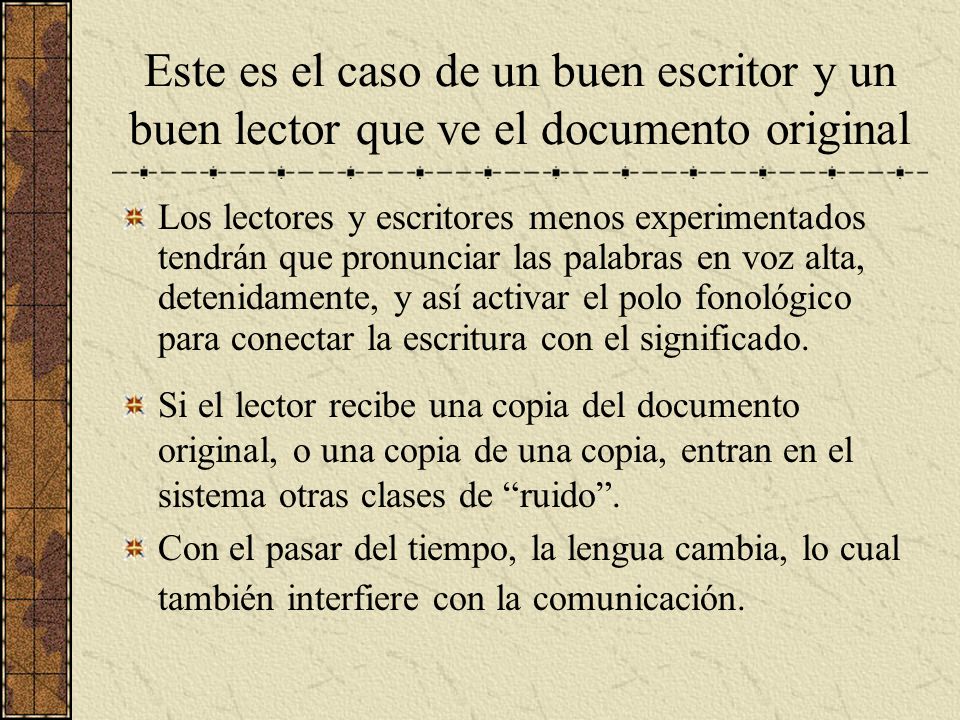 Este es el caso de un buen escritor y un buen lector que ve el documento original