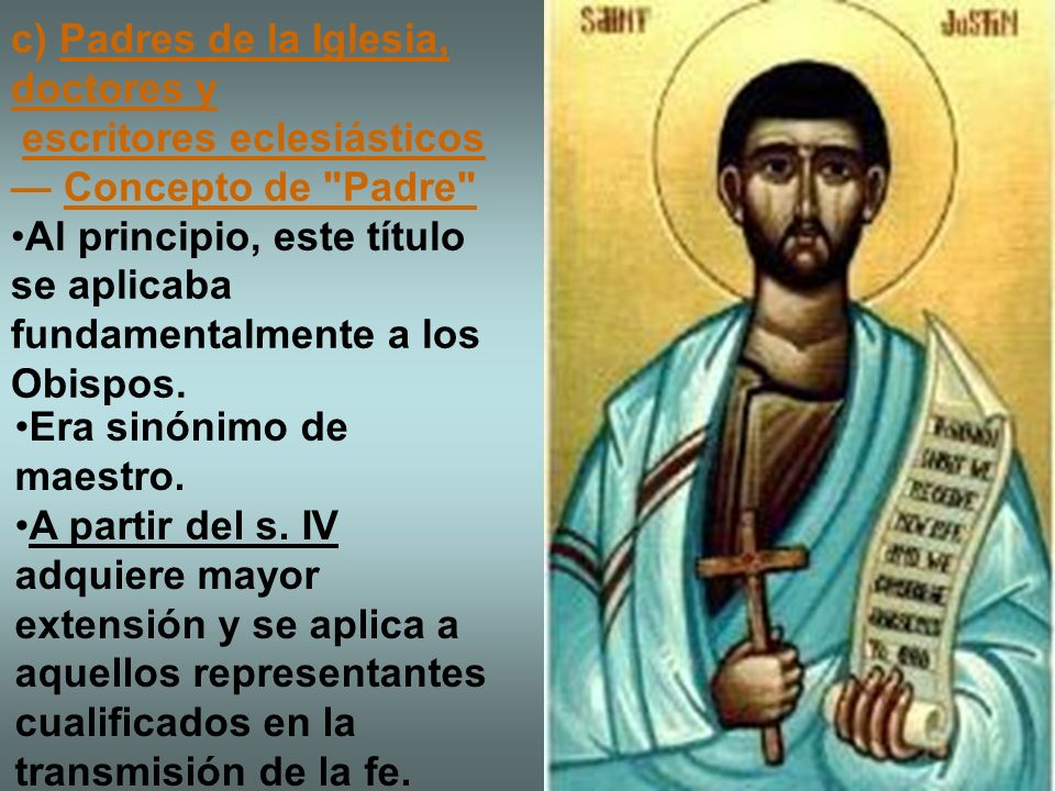 c) Padres de la Iglesia, doctores y escritores eclesiásticos