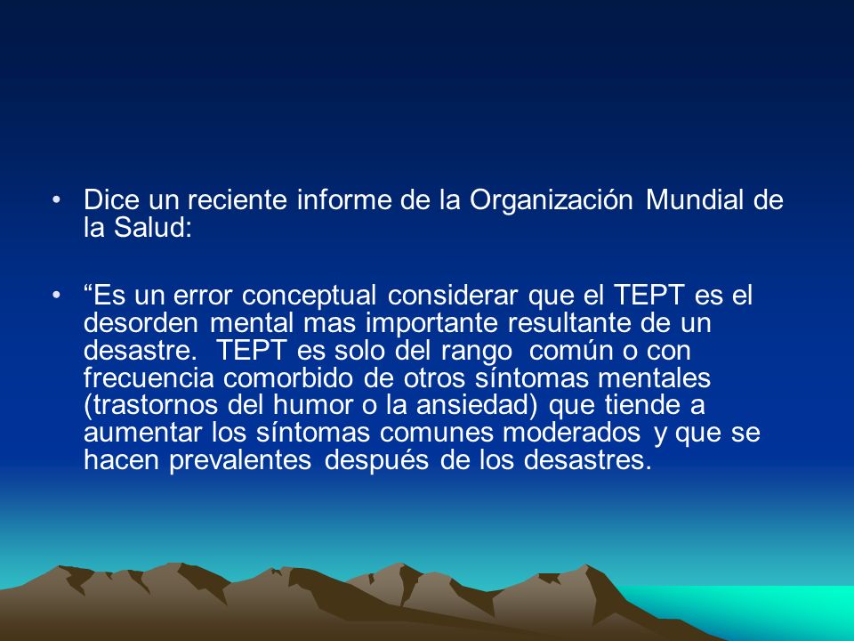 Dice un reciente informe de la Organización Mundial de la Salud: