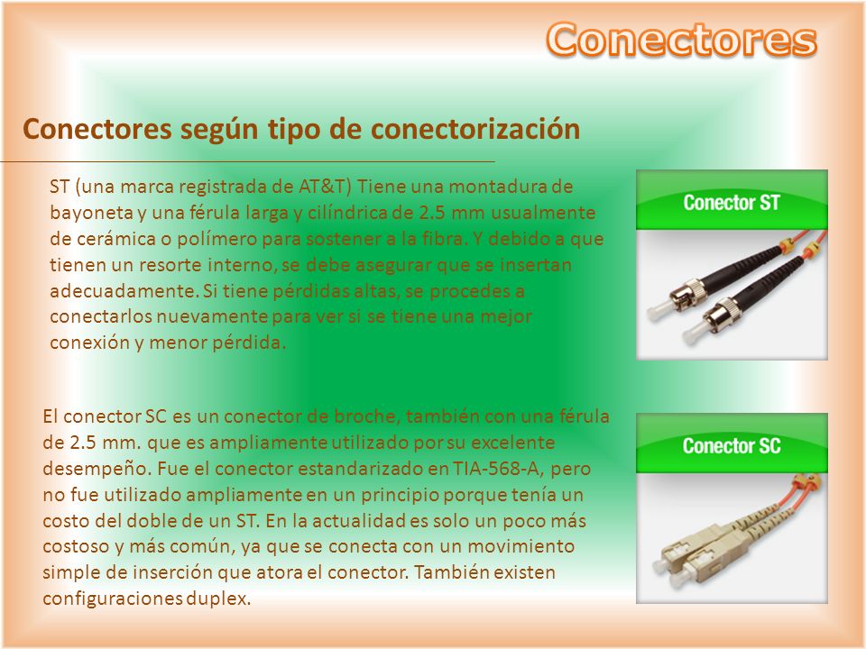 Conectores Conectores según tipo de conectorización