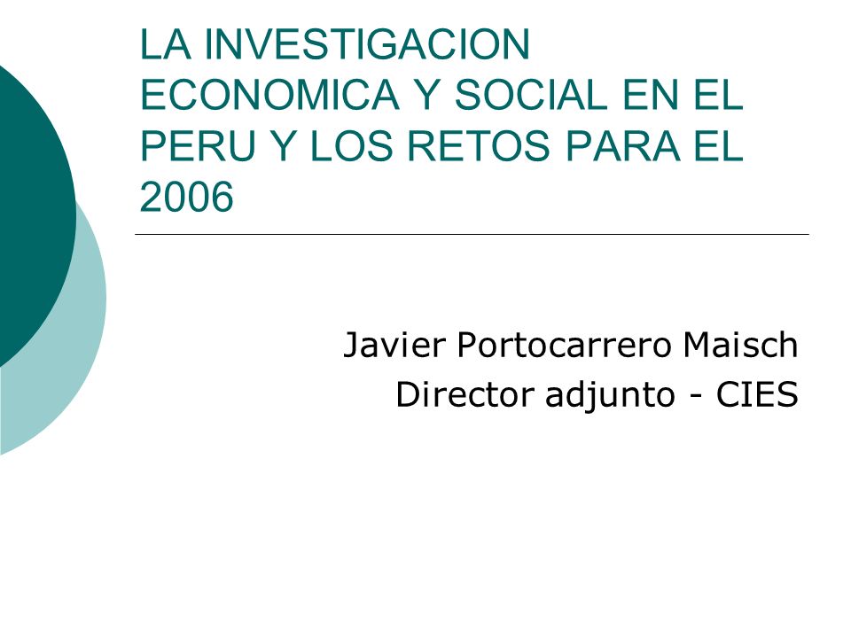 Javier Portocarrero Maisch Director adjunto - CIES