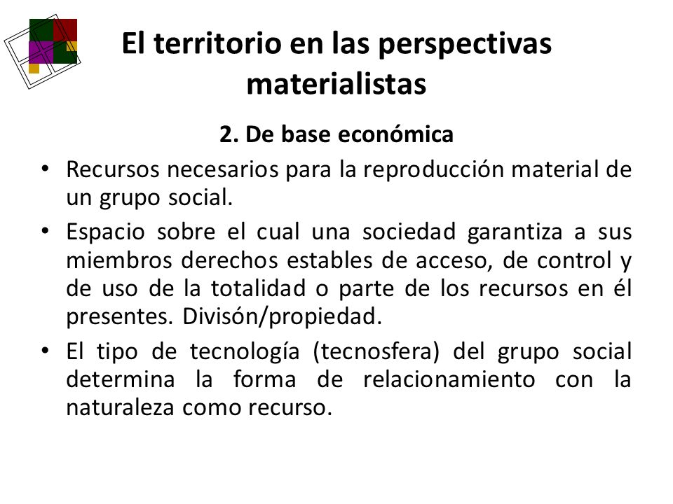 El territorio en las perspectivas materialistas