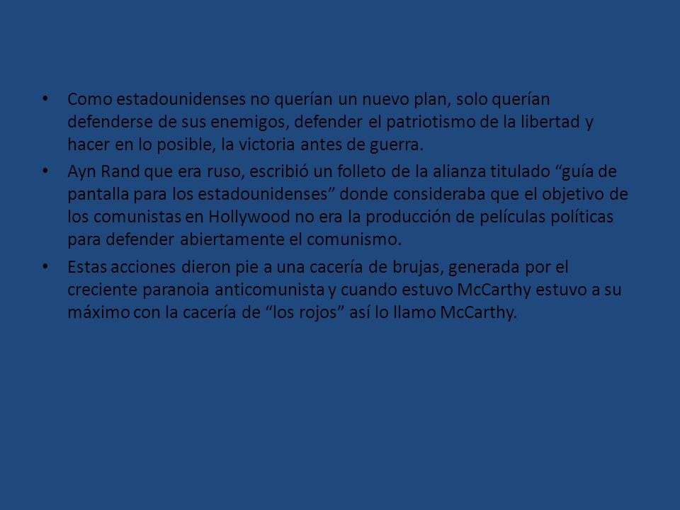 Como estadounidenses no querían un nuevo plan, solo querían defenderse de sus enemigos, defender el patriotismo de la libertad y hacer en lo posible, la victoria antes de guerra.