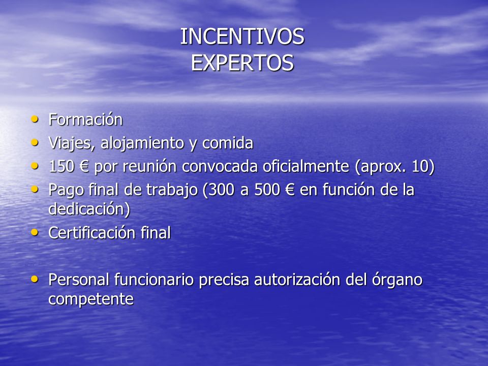 INCENTIVOS EXPERTOS Formación Viajes, alojamiento y comida