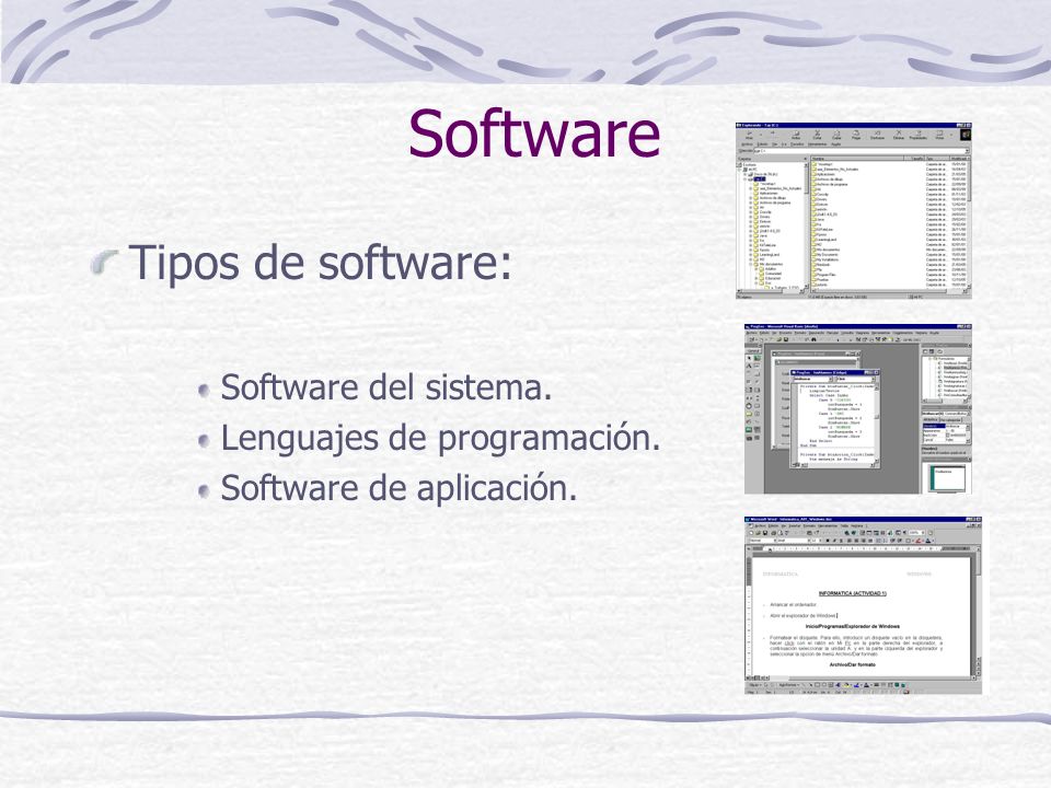 Software Tipos de software: Software del sistema.