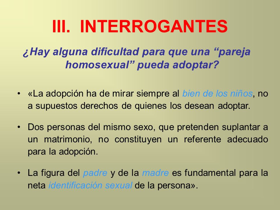 ¿Hay alguna dificultad para que una pareja homosexual pueda adoptar