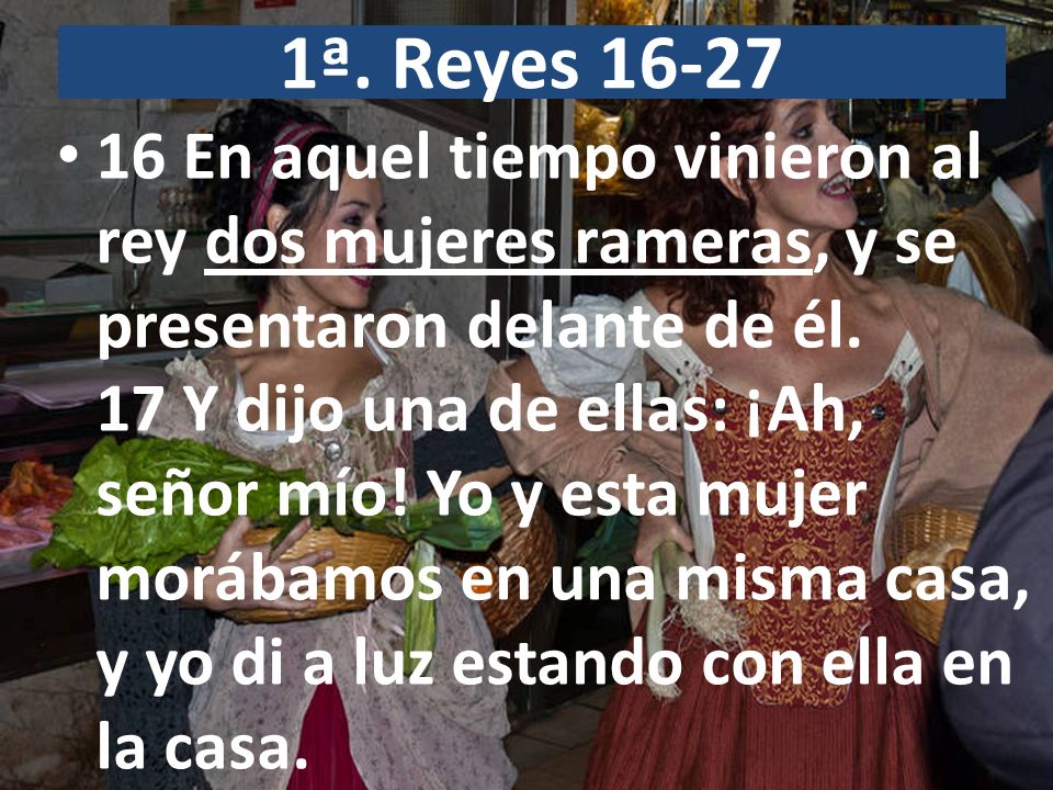 1ª. Reyes 16-27