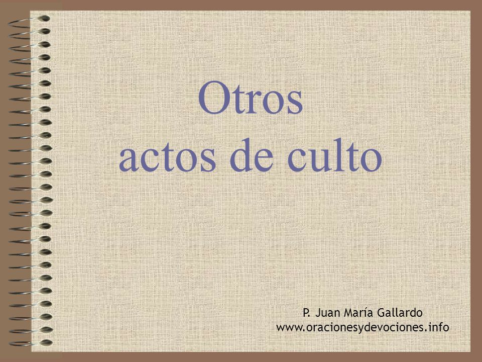 Otros actos de culto P. Juan María Gallardo