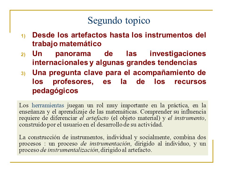 Segundo topico Desde los artefactos hasta los instrumentos del trabajo matemático.