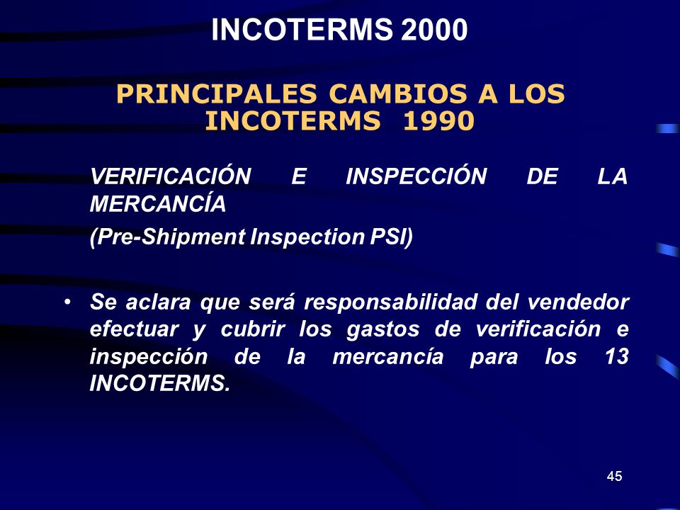 INCOTERMS 2000 PRINCIPALES CAMBIOS A LOS INCOTERMS 1990