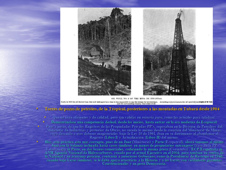 Torres de pozos de petróleo, de la Tropical, posteriores a las montadas en Tubará desde 1904