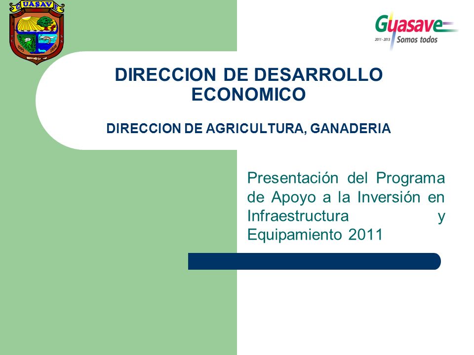 DIRECCION DE DESARROLLO ECONOMICO DIRECCION DE AGRICULTURA, GANADERIA