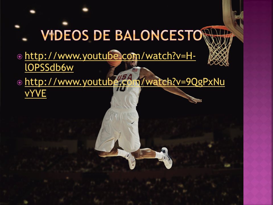 VIDEOS DE BALONCESTO   v=H- lOPSSdb6w