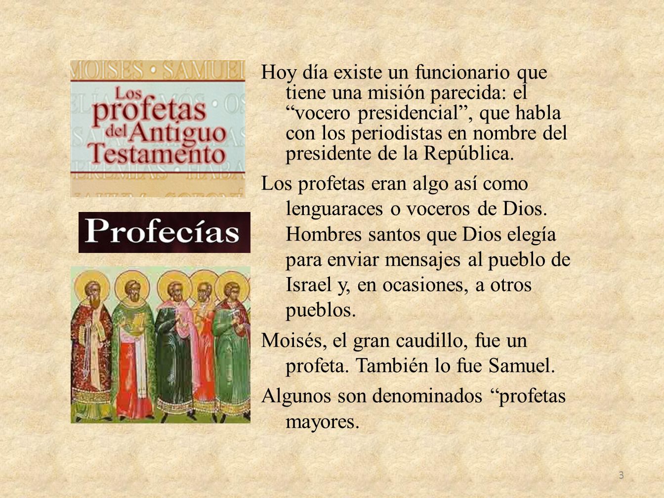 Hoy día existe un funcionario que tiene una misión parecida: el vocero presidencial , que habla con los periodistas en nombre del presidente de la República.