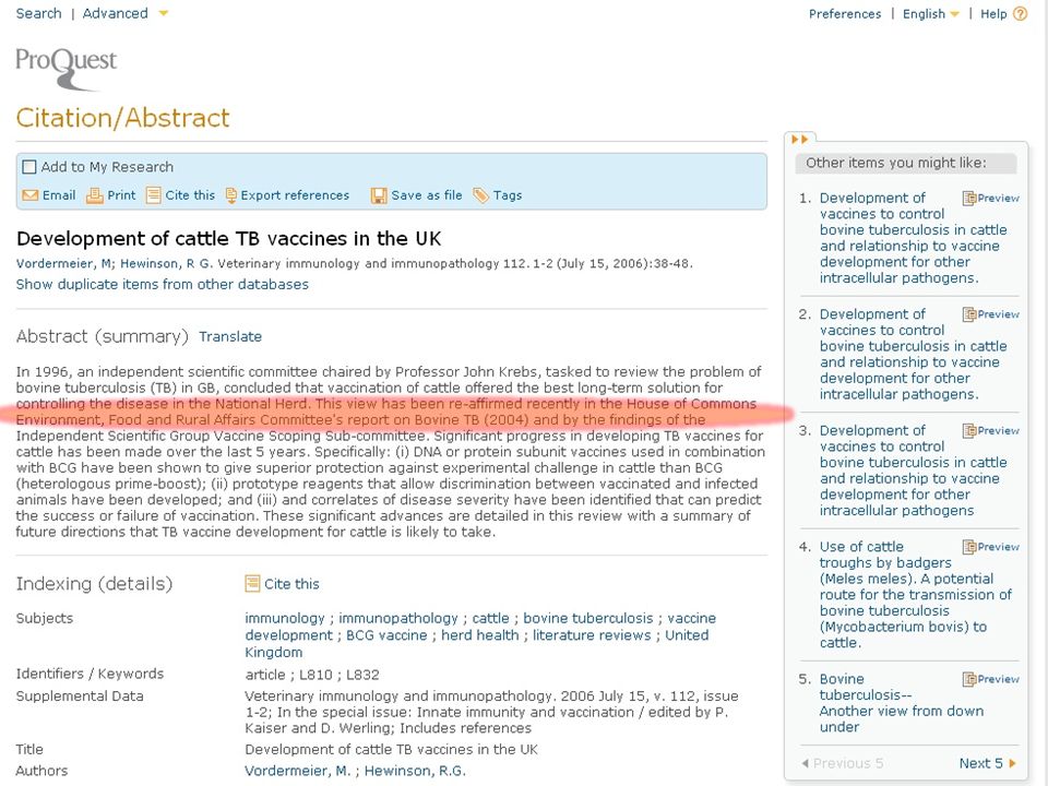 For example a scientific article cites House of Commons report on Bovine TB – this is from Agricola, an agriculture database on the new ProQuest platform.