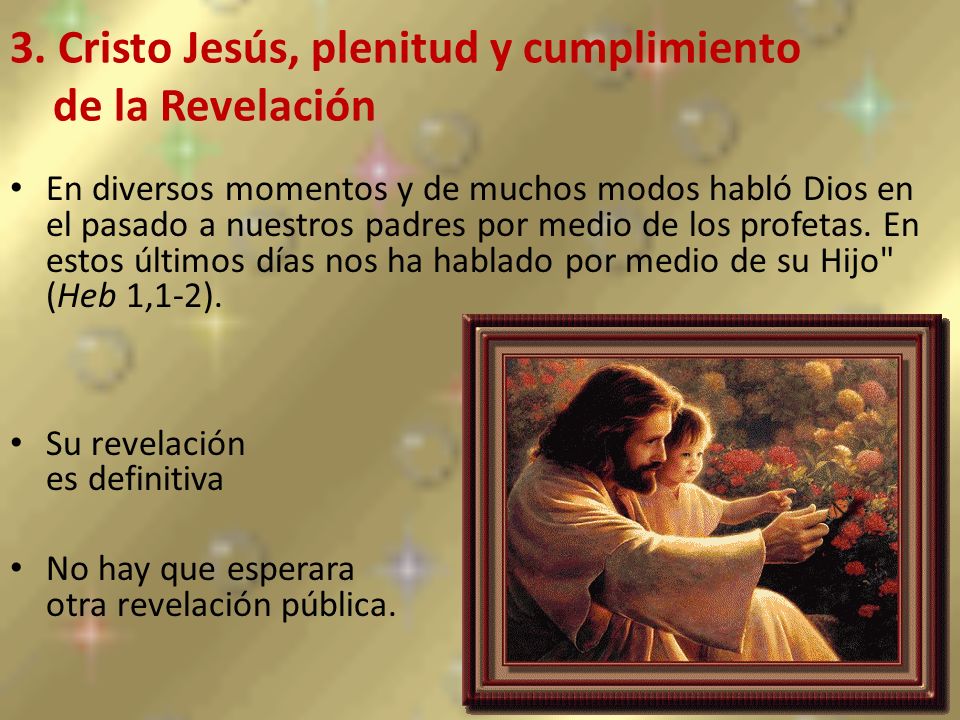 3. Cristo Jesús, plenitud y cumplimiento de la Revelación
