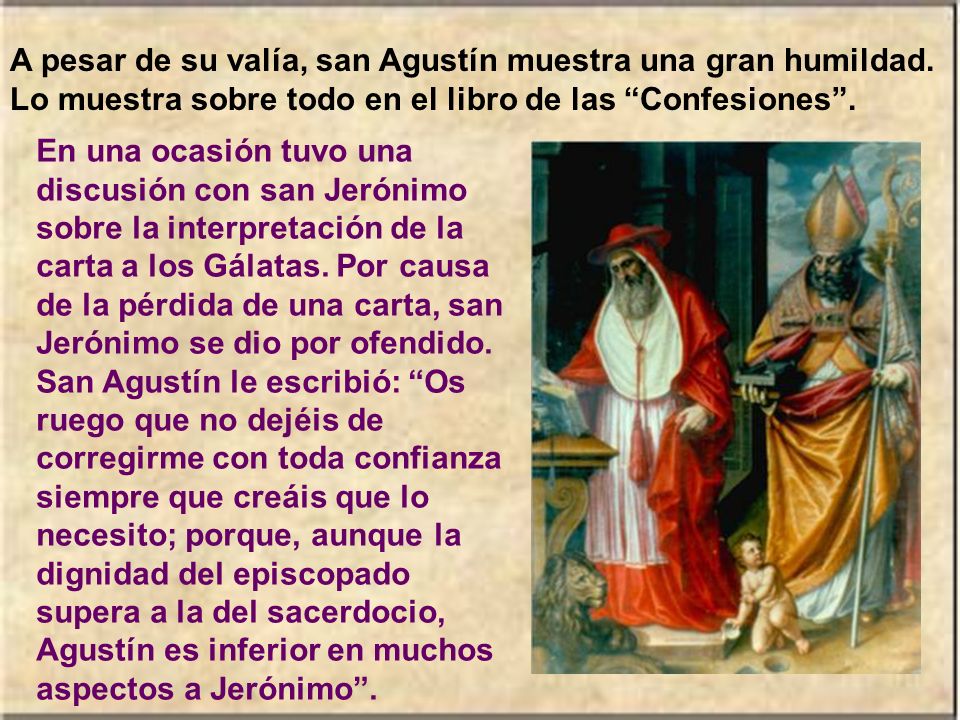 A pesar de su valía, san Agustín muestra una gran humildad