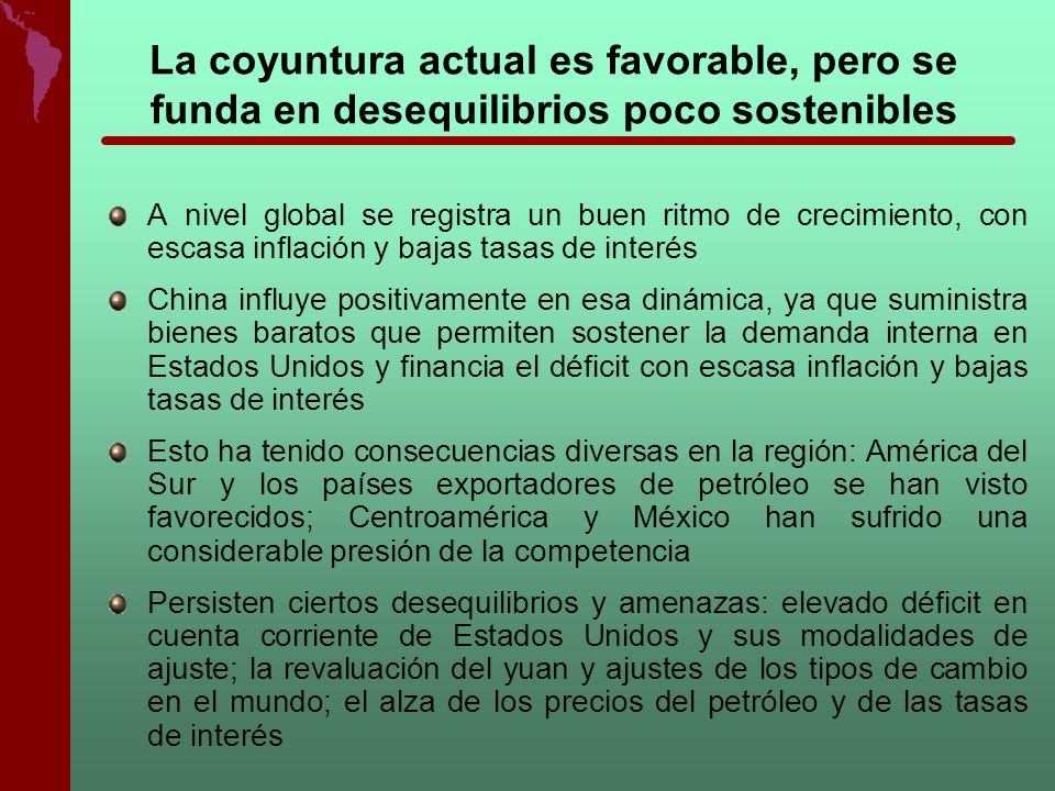 La coyuntura actual es favorable, pero se funda en desequilibrios poco sostenibles