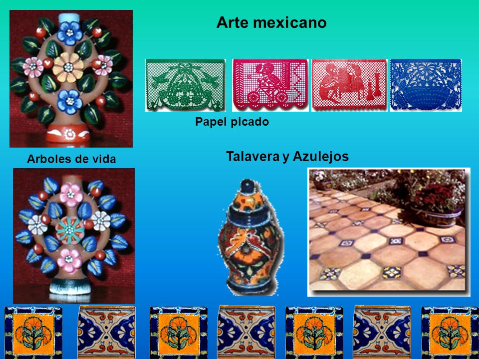 Arte mexicano Papel picado Talavera y Azulejos Arboles de vida