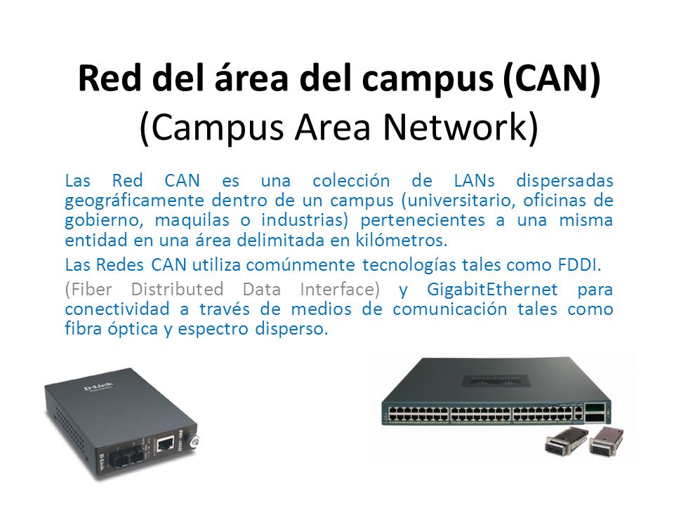 Red del área del campus (CAN) (Campus Area Network)