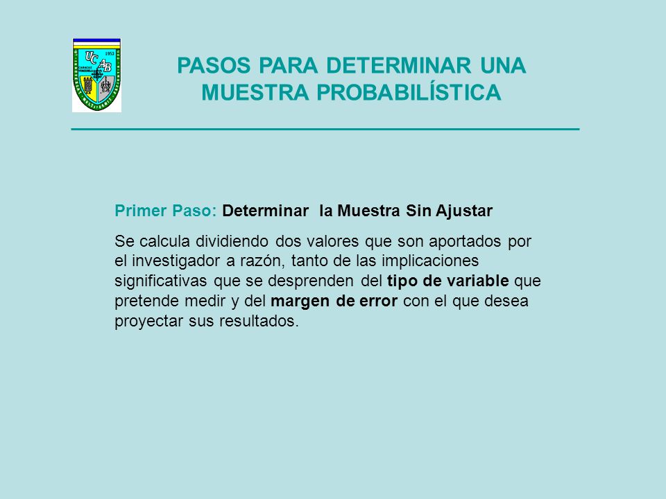 PASOS PARA DETERMINAR UNA MUESTRA PROBABILÍSTICA