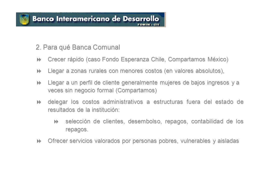 2. Para qué Banca Comunal Crecer rápido (caso Fondo Esperanza Chile, Compartamos México)