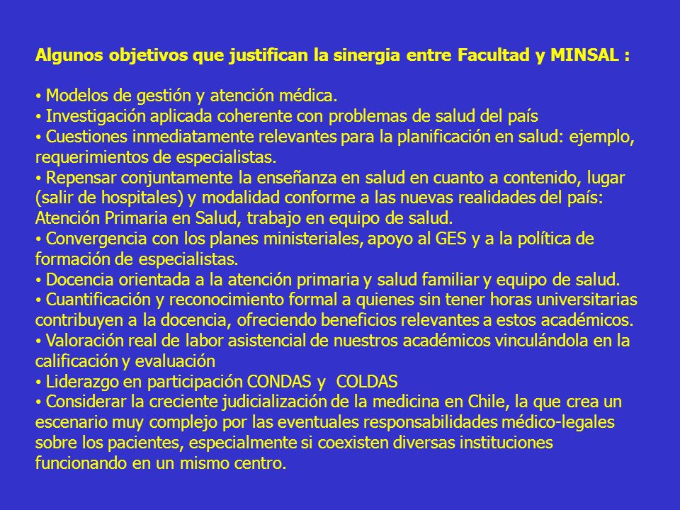 Algunos objetivos que justifican la sinergia entre Facultad y MINSAL :