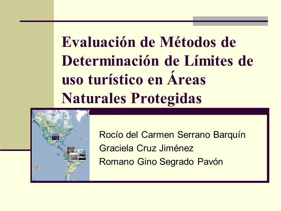 Evaluación de Métodos de Determinación de Límites de uso turístico en Áreas Naturales Protegidas