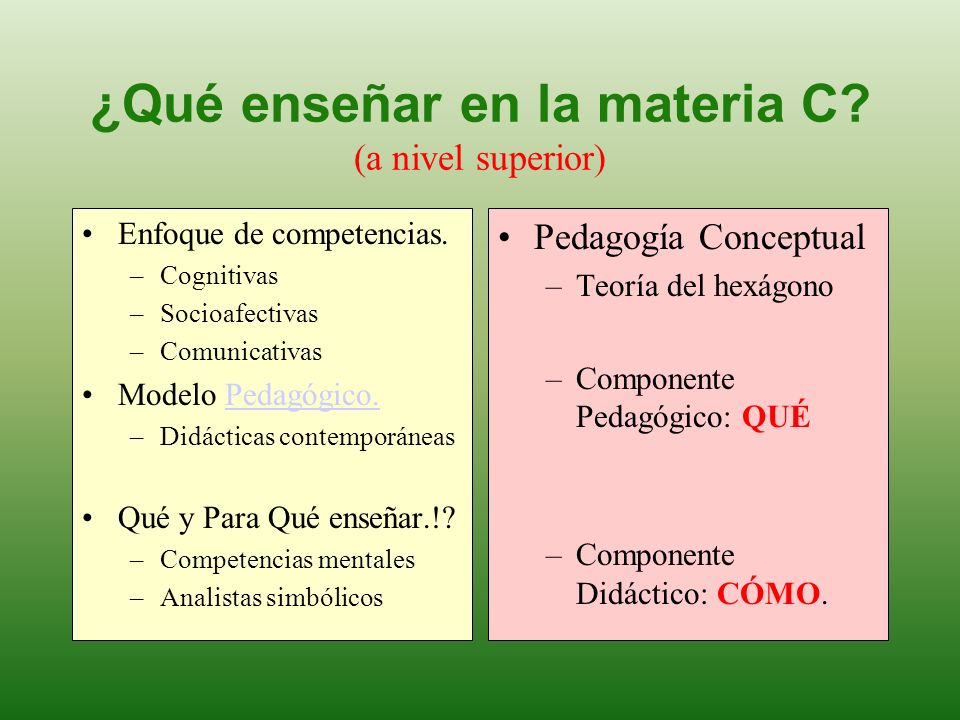 ¿Qué enseñar en la materia C (a nivel superior)