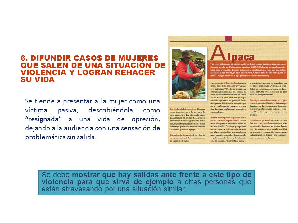 6. DIFUNDIR CASOS DE MUJERES QUE SALEN DE UNA SITUACIÓN DE VIOLENCIA Y LOGRAN REHACER SU VIDA