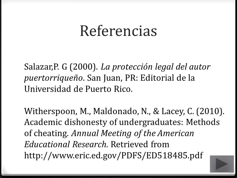 Referencias Salazar,P. G (2000). La protección legal del autor puertorriqueño. San Juan, PR: Editorial de la Universidad de Puerto Rico.