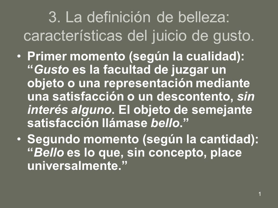 3. La definición de belleza: características del juicio de gusto.