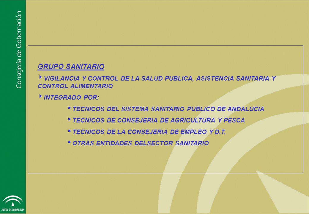 GRUPO SANITARIO VIGILANCIA Y CONTROL DE LA SALUD PUBLICA, ASISTENCIA SANITARIA Y CONTROL ALIMENTARIO.