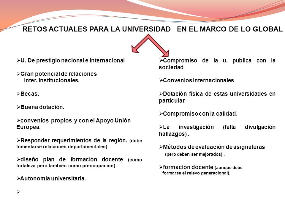 RETOS ACTUALES PARA LA UNIVERSIDAD EN EL MARCO DE LO GLOBAL
