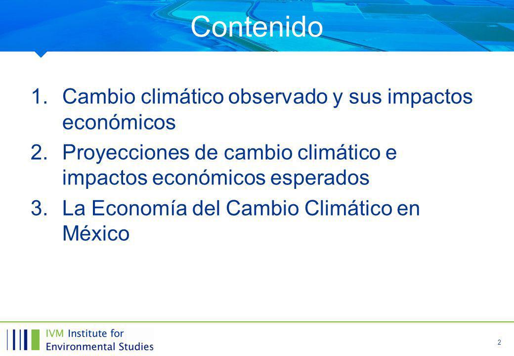 Contenido Cambio climático observado y sus impactos económicos