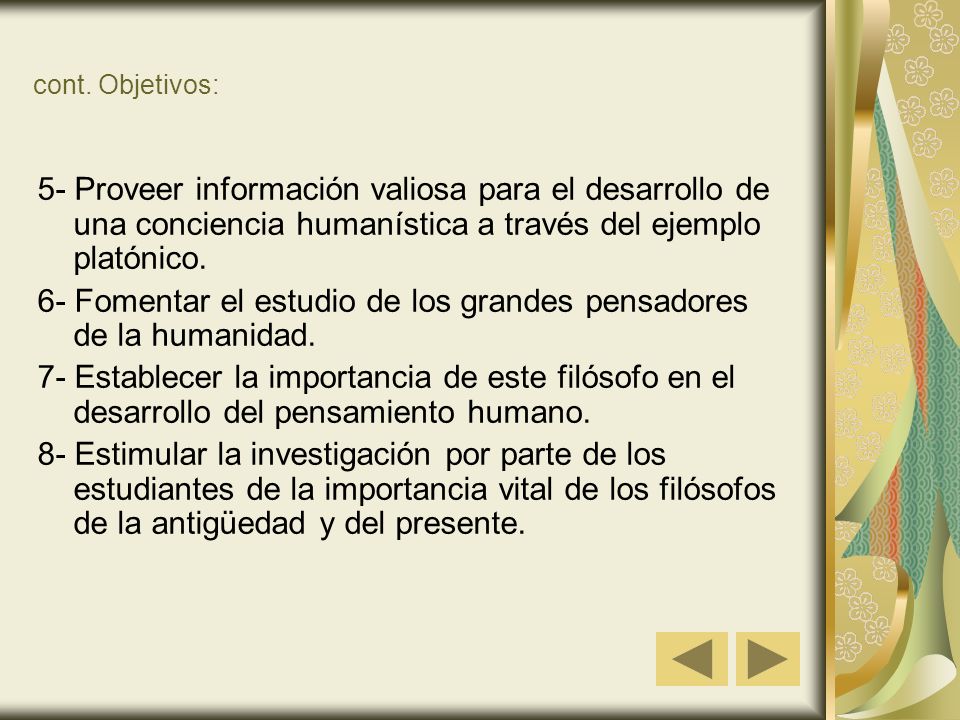 6- Fomentar el estudio de los grandes pensadores de la humanidad.