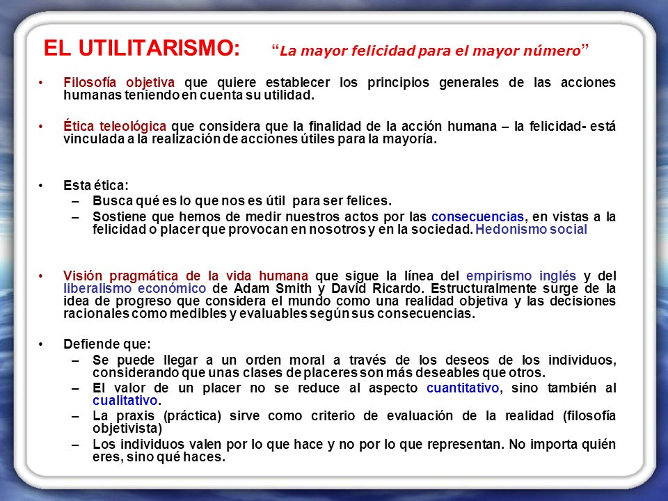 EL UTILITARISMO: La mayor felicidad para el mayor número
