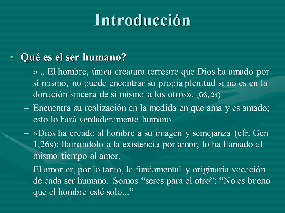 Introducción Qué es el ser humano