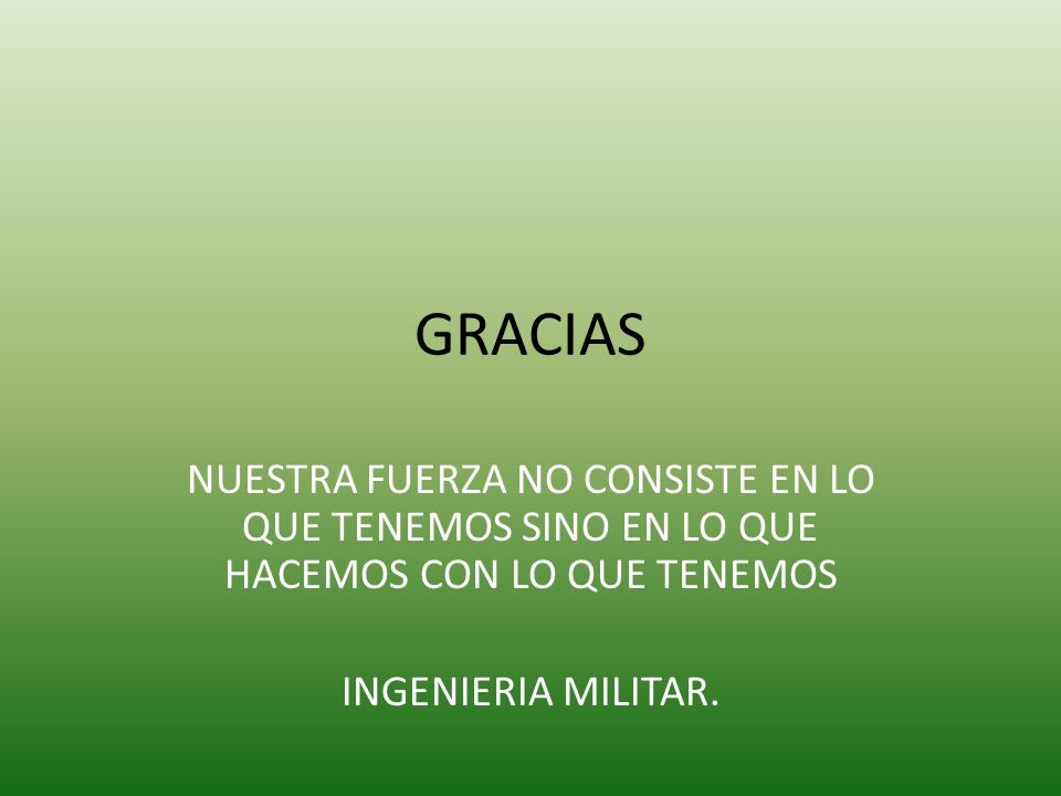 GRACIAS NUESTRA FUERZA NO CONSISTE EN LO QUE TENEMOS SINO EN LO QUE HACEMOS CON LO QUE TENEMOS.
