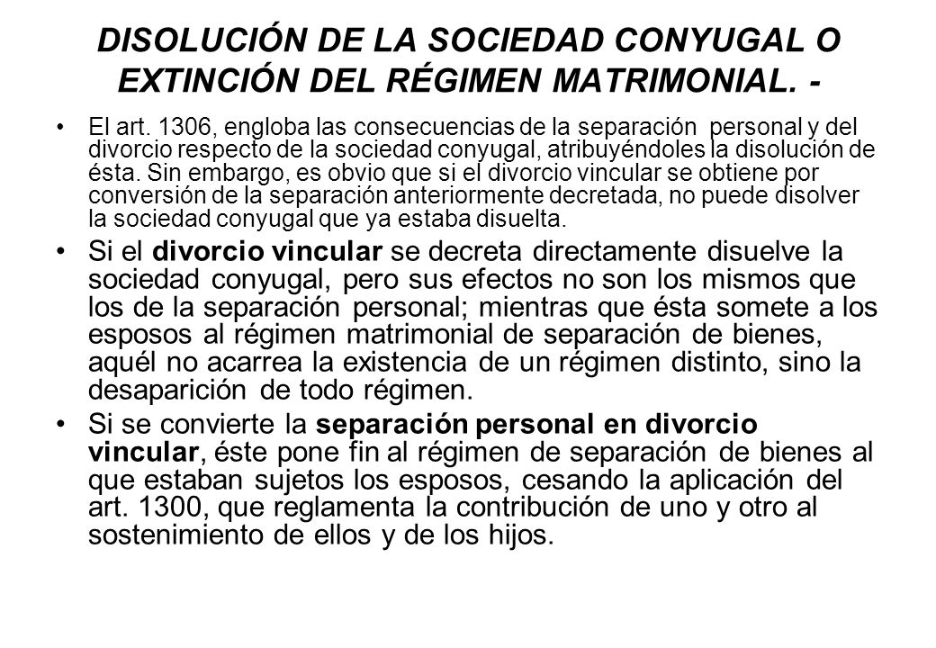 DISOLUCIÓN DE LA SOCIEDAD CONYUGAL O EXTINCIÓN DEL RÉGIMEN MATRIMONIAL