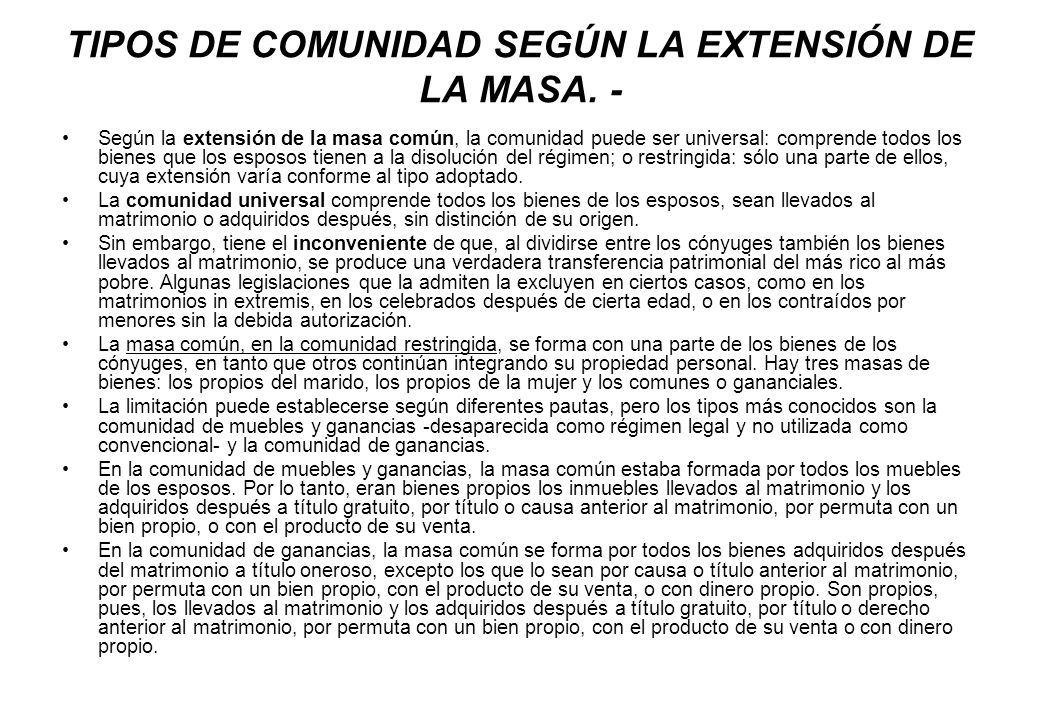 TIPOS DE COMUNIDAD SEGÚN LA EXTENSIÓN DE LA MASA. -