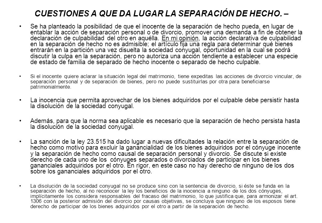 CUESTIONES A QUE DA LUGAR LA SEPARACIÓN DE HECHO. –
