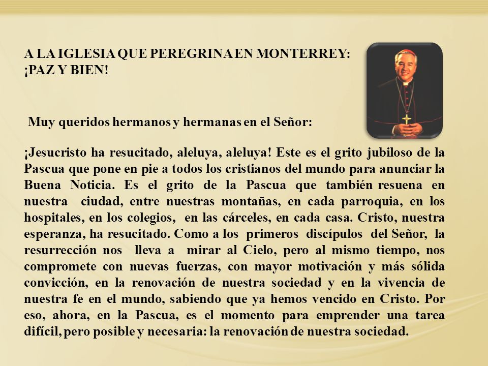 A LA IGLESIA QUE PEREGRINA EN MONTERREY: ¡PAZ Y BIEN!