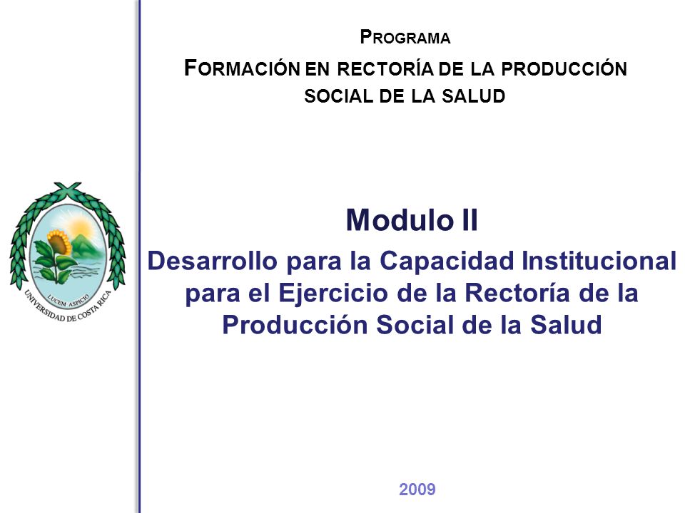 Programa Formación en rectoría de la producción social de la salud